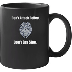 Support Darren Wilson, Don't Attack Police, Law Enforcement ! 11 oz Mug