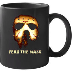 Fear The Mask Jason Vorhees 11 oz Mug Fear The Mask Jason Vorhees 11 oz Mug