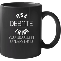 Its A Debate Thing Trending Sport Hobby 11 oz Mug Its A Debate Thing Trending Sport Hobby 11 oz Mug