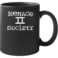 Menace Ii Society Movie 11 oz Mug Menace Ii Society Movie 11 oz Mug