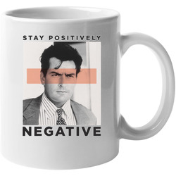 Charlie Sheen Stay Positively Negative Stay Positive 11 oz Mug Charlie Sheen Stay Positively Negative Stay Positive 11 oz Mug