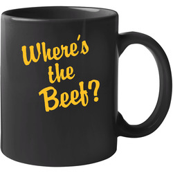 Wheres The Beef 80s Retro Restaurant Slogan 11 oz Mug Wheres The Beef 80s Retro Restaurant Slogan 11 oz Mug