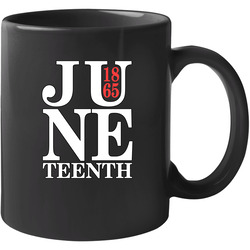 Juneteenth 1865 2200x3000 11 oz Mug Juneteenth 1865 2200x3000 11 oz Mug