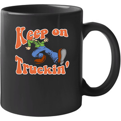 Keep On Truckin' - Black 11 oz Mug Keep On Truckin' - Black 11 oz Mug