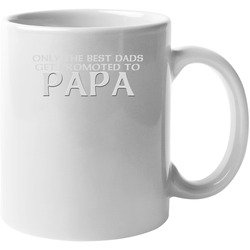 Best Dads Get Promoted To Papa 11 oz Mug Best Dads Get Promoted To Papa 11 oz Mug
