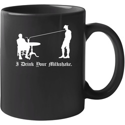 There Will Be Blood Drink Your Milkshake 11 oz Mug There Will Be Blood Drink Your Milkshake 11 oz Mug