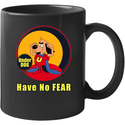 Have No Fear T Shirt Brave Underdog Movie Cartoon Comic Top Logo Tee 11 oz Mug Have No Fear T Shirt Brave Underdog Movie Cartoon Comic Top Logo Tee 11 oz Mug
