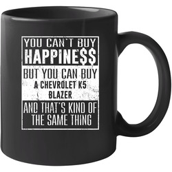 You Can't Buy Happiness Chevrolet K5 Blazer Heart Car Lover 11 oz Mug You Can't Buy Happiness Chevrolet K5 Blazer Heart Car Lover 11 oz Mug