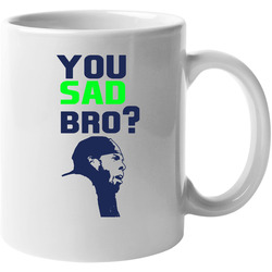 You Sad Bro Richard Sherman Super Bowl Loses 11 oz Mug You Sad Bro Richard Sherman Super Bowl Loses 11 oz Mug
