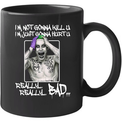 Jared Leto Joker I Am Not Gonna Black 11 oz Mug