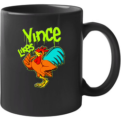 Vince Likes Cock A Doodle Do Dx Wrestling 11 oz Mug Vince Likes Cock A Doodle Do Dx Wrestling 11 oz Mug