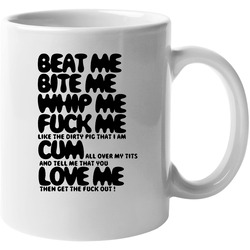 Kourtney Kardashian Beat Me Bite Me Whip Me 11 oz Mug Kourtney Kardashian Beat Me Bite Me Whip Me 11 oz Mug