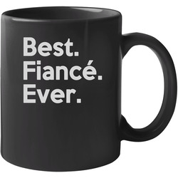 Best FiancÃ© Ever 11 oz Mug