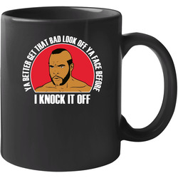 Rocky 3 Retro Clubber Lang Bad Look Off Ya Face 11 oz Mug Rocky 3 Retro Clubber Lang Bad Look Off Ya Face 11 oz Mug
