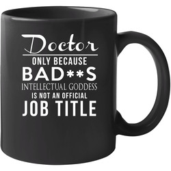 Badass Job Title - Doctor 11 oz Mug Badass Job Title - Doctor 11 oz Mug