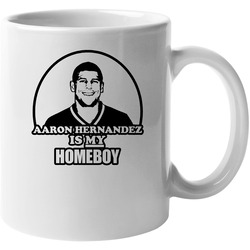 Aaron Hernandez Is My Homeboy 11 oz Mug Aaron Hernandez Is My Homeboy 11 oz Mug