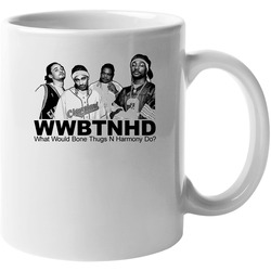 What Would Bone Thugs N Harmony Do 11 oz Mug What Would Bone Thugs N Harmony Do 11 oz Mug