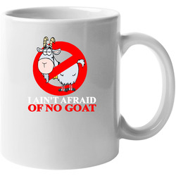 I Ain't Afraid Of No Goat Bill Murray Ghost Busters Cubs 11 oz Mug I Ain't Afraid Of No Goat Bill Murray Ghost Busters Cubs 11 oz Mug