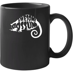 Awesome Possum Funny 11 Oz Mug Awesome Possum Funny 11 Oz Mug
