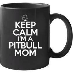 Keep Calm Im A Pitbull Mom Dog Lover 11 Oz Mug Keep Calm Im A Pitbull Mom Dog Lover 11 Oz Mug