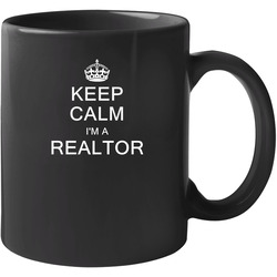 Keep Calm I'm A Realtor 11 Oz Mug Keep Calm I'm A Realtor 11 Oz Mug