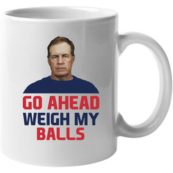 Go Ahead Weigh My Balls Deflate Gate Superbowl 11 Oz Mug Go Ahead Weigh My Balls Deflate Gate Superbowl 11 Oz Mug