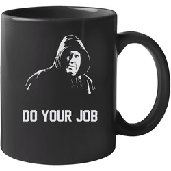 Do Your Job Bill Belichick Greatest Coach Ever New England Football Fan 11 Oz Mug Do Your Job Bill Belichick Greatest Coach Ever New England Football Fan 11 Oz Mug