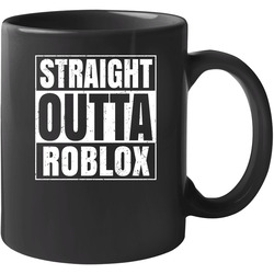 Straight Outta Roblox Favorite Video Game Cool Parody T Shirt Distressed 11 Oz Mug Straight Outta Roblox Favorite Video Game Cool Parody T Shirt Distressed 11 Oz Mug