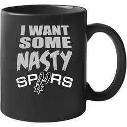 Spurs I Want Some Nasty 11 Oz Mug Spurs I Want Some Nasty 11 Oz Mug
