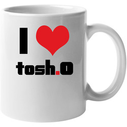 I Love Heart Tosh O Tv Show 11 Oz Mug I Love Heart Tosh O Tv Show 11 Oz Mug
