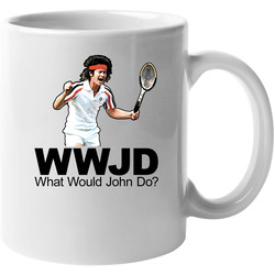 John Mcenroe What Would John Do 11 Oz Mug John Mcenroe What Would John Do 11 Oz Mug