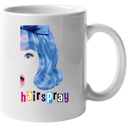 Hairspray Movie Musical 11 Oz Mug Hairspray Movie Musical 11 Oz Mug