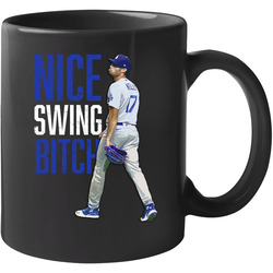 Joe Kelly Nice Swing Bitch Baseball 11 oz Mug Joe Kelly Nice Swing Bitch Baseball 11 oz Mug