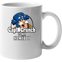 Capt N Crunch Is My Homeboy Captain Cereal 11 oz Mug Capt N Crunch Is My Homeboy Captain Cereal 11 oz Mug