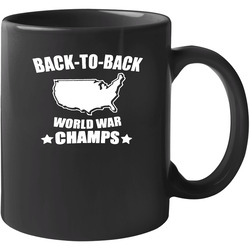 Funny Back To Back World War Champs 11 oz Mug Funny Back To Back World War Champs 11 oz Mug