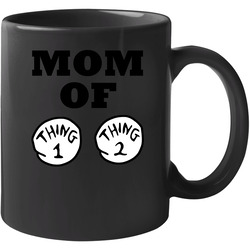 Mom Of Thing 1 And 2 11 oz Mug Mom Of Thing 1 And 2 11 oz Mug