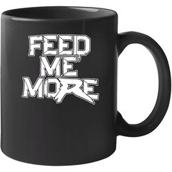 Ryback Feed Me More Wrestling 11 oz Mug Ryback Feed Me More Wrestling 11 oz Mug