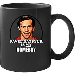 Pavel Datsyuk Is My Homeboy 11 oz Mug Pavel Datsyuk Is My Homeboy 11 oz Mug