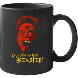 Fright Night You're So Cool Brewster 11 oz Mug Fright Night You're So Cool Brewster 11 oz Mug