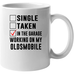 Single Taken Working On My Oldsmobile Funny Car 11 oz Mug Single Taken Working On My Oldsmobile Funny Car 11 oz Mug