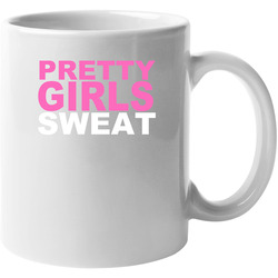 Beyonce Knowles Pretty Girls Sweat 11 oz Mug Beyonce Knowles Pretty Girls Sweat 11 oz Mug