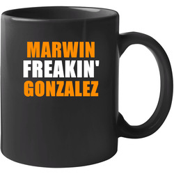 Marwin Gonzalez Freakin Houston Baseball Sports Texas 11 oz Mug Marwin Gonzalez Freakin Houston Baseball Sports Texas 11 oz Mug