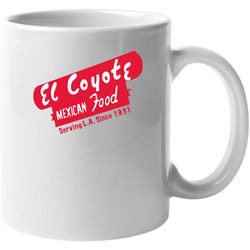 El Coyote Mexican Food Los Angeles Restaurant Cool 11 oz Mug El Coyote Mexican Food Los Angeles Restaurant Cool 11 oz Mug