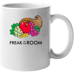 Freak In The Room Fruit Of The Loom Funny Parody 11 oz Mug Freak In The Room Fruit Of The Loom Funny Parody 11 oz Mug