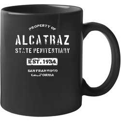 Property Of Alcatraz State Penitentiary Fan Prison 11 oz Mug Property Of Alcatraz State Penitentiary Fan Prison 11 oz Mug