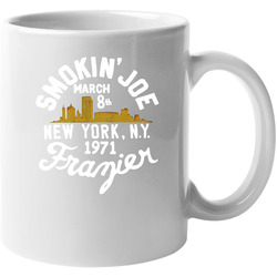 Smokin' Joe Frazier New York 1971 Boxing Fan 11 oz Mug Smokin' Joe Frazier New York 1971 Boxing Fan 11 oz Mug