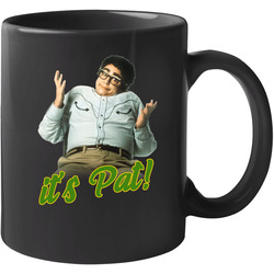 It's Pat Snl Stanley Desantis 90s 11 oz Mug It's Pat Snl Stanley Desantis 90s 11 oz Mug