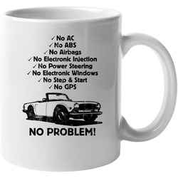 1969 Triumph Tr6 No Problem Vintage Car 11 oz Mug 1969 Triumph Tr6 No Problem Vintage Car 11 oz Mug