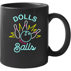 Dolls With Balls Bowling Team 11 oz Mug Dolls With Balls Bowling Team 11 oz Mug