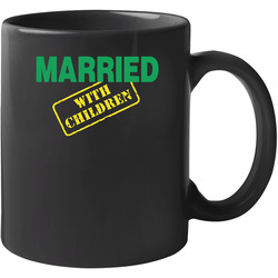 Married With Children Retro 80s Tv Show Logo Fan 11 oz Mug Married With Children Retro 80s Tv Show Logo Fan 11 oz Mug